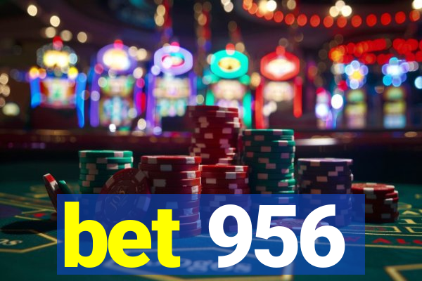 bet 956